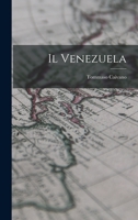 Il Venezuela (1897) 1018434844 Book Cover