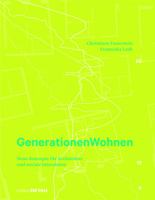 Generationen Wohnen: Neue Konzepte F�r Architektur Und Soziale Interaktion 3955532615 Book Cover