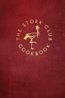 The Stork Club Cookbook 1453809031 Book Cover