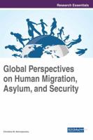 Global Perspectives on Human Migration, Asylum, and Security (Advances in Human Services and Public Health 1522528172 Book Cover