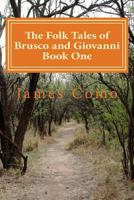 The Folk Tales of Brusco and Giovanni Book One 1979583072 Book Cover