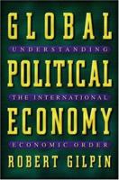Global Political Economy: Understanding the International Economic Order 069108677X Book Cover