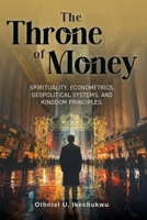 The Throne of Money 1964959861 Book Cover