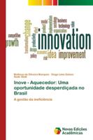 Inove - Aquecedor: Uma oportunidade desperdiçada no Brasil: A gestão da ineficiência 6202175966 Book Cover