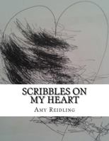 Scribbles on My Heart 1523766581 Book Cover