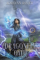 The Dragonfly Oath (The Fire Queen's Apprentice) B08DBNH94H Book Cover
