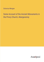Some Account of the Ancient Monuments in the Priory Church, Abergavenny 3337003109 Book Cover