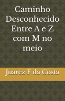 Caminho Desconhecido (Portuguese Edition) B0FBL68H6D Book Cover
