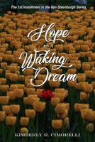 Hope is a Waking Dream 1678171026 Book Cover