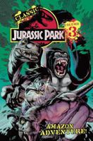 Classic Jurassic Park Volume 3: Amazon Adventure 1613770421 Book Cover