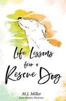 Life Lessons from a Rescue Dog 1798861550 Book Cover