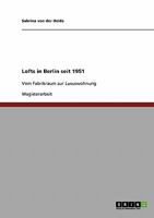 Lofts in Berlin seit 1951. Vom Fabrikraum zur Luxuswohnung 3638886743 Book Cover