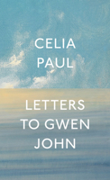 Letters to Gwen John 1681376407 Book Cover