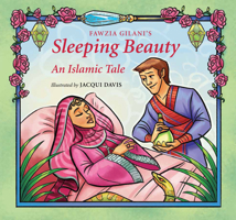 Sleeping Beauty: An Islamic Tale (Islamic Fairy Tales) 0860375978 Book Cover