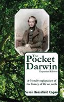 The Pocket Darwin: A Friendly Explanation of the History of Life on Earth 1539343669 Book Cover
