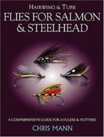 Hairwing & Tube Flies for Salmon & Steelhead 0811731766 Book Cover