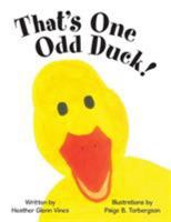 That's One Odd Duck! 1480866806 Book Cover
