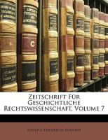 Zeitschrift Fur Geschichtliche Rechtswissenschaft, Volumes 7-8... 1279574712 Book Cover
