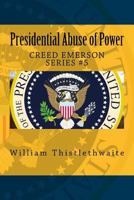 Presidential Abuse of Power 1983532304 Book Cover