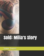 Sold: Milia’s Story B098WHLTS3 Book Cover