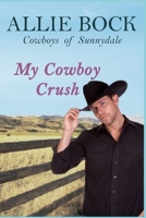 My Cowboy Crush 1393466427 Book Cover