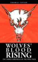 Wolves' Blood Rising: The Third Chronicle of the Wolf Pack 1438926901 Book Cover