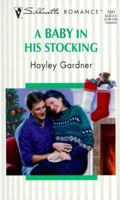 A Baby in His Stocking 0373193416 Book Cover