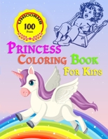 Princess coloring book for kids: For ages 4-8, Unicorns 100 pages Princess coloring book B08YFD49Q9 Book Cover