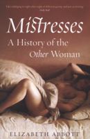 Mistresses: a History of the Other Woman 1590204433 Book Cover