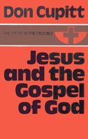 Jesus and the Gospel of God 0718823974 Book Cover