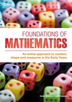 Foundations of Mathematics: An Active Approach to Number, Shape and Measures in the Early Years 1855394367 Book Cover