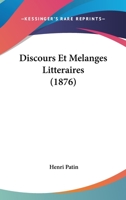 Discours Et Melanges Litteraires (1876) 1168123895 Book Cover