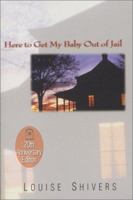 Here to Get My Baby Out of Jail 0449205363 Book Cover