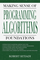 Making Sense of Programming Algorithms Foundations 0648963616 Book Cover