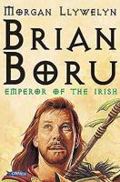 Brian Boru: Emperor of the Irish 0812544617 Book Cover