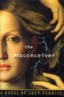 The Misconciever 034070831X Book Cover