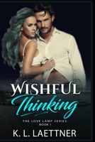 Wishful Thinking (Love Lamp #1) 1656053721 Book Cover