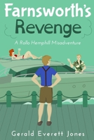 Farnsworth's Revenge (Rollo Hemphill Misadventure #3) 0985622725 Book Cover