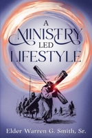 A Ministry Led Lifestyle 1450567878 Book Cover