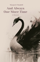 And Always One More Time: A Memoir B0CRCY2H5R Book Cover