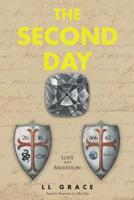 The Second Day: Sequel to Tomorrow Is a New Day 1644246058 Book Cover