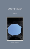 Dolt i tiden 918027742X Book Cover