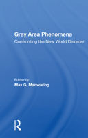 Gray Area Phenomena: Confronting the New World Disorder 0367161672 Book Cover