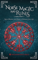 Norse Magic and Runes: Runic Wisdom and Magic to Enhance Your Life 1803018844 Book Cover