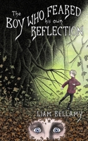 The Boy Who Feared his own Reflection (An Introvert's Journey) 1068711507 Book Cover