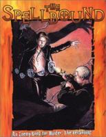 The Spellbound (Hunter the Reckoning) 1588467090 Book Cover