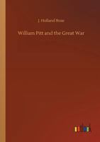 William Pitt and the Great War 1517636051 Book Cover