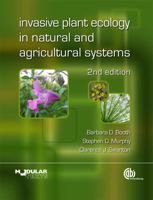Invasive Plant Ecology In Natural And Agricultural Systems (Modular Texts) 1845936051 Book Cover