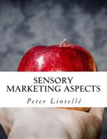 Sensory Marketing Aspects: Priming, Expectations, Crossmodal Correspondences & More 1500616400 Book Cover