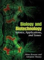 Biology And Biotechnology: Science, Applications, And Issues 1555813046 Book Cover